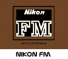 Click to download Nikon FM user's manual.
