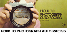 Click to download How to Photograph Auto Racing guide.